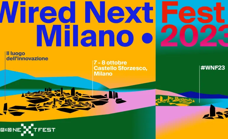 Ritorna con la X edizione il Wired Next Fest: il 7 e 8 ottobre a Milano