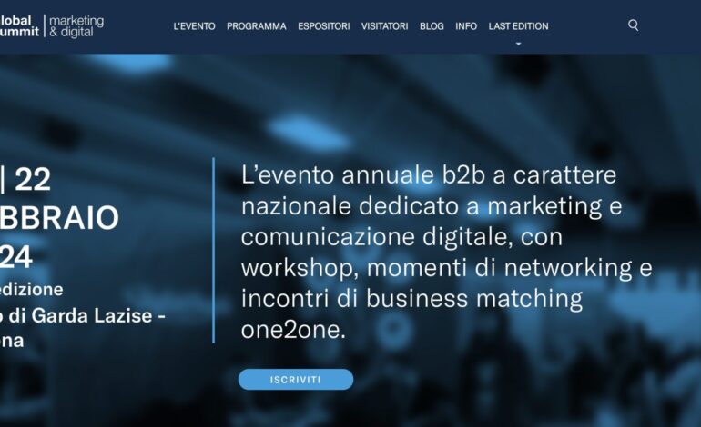 21 e 22 febbraio: l’evento Global Summit Marketing e Digital arriva alla 24° edizione