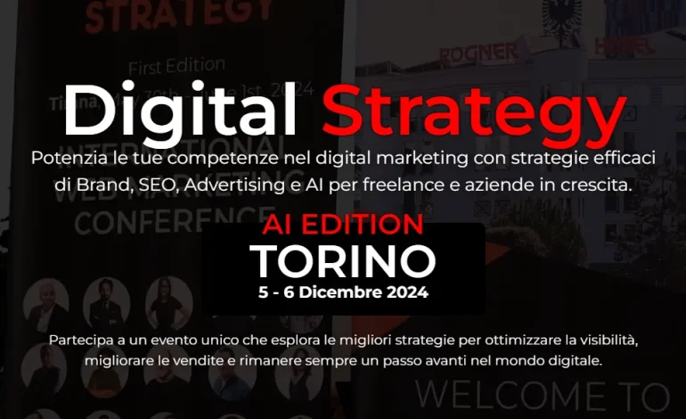 “Digital Strategy Torino 2024: Sinergie, Innovazione e Futuro del Marketing Digitale”